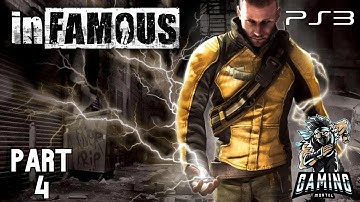 infamous gameplay walkthrough part 4 (PS3