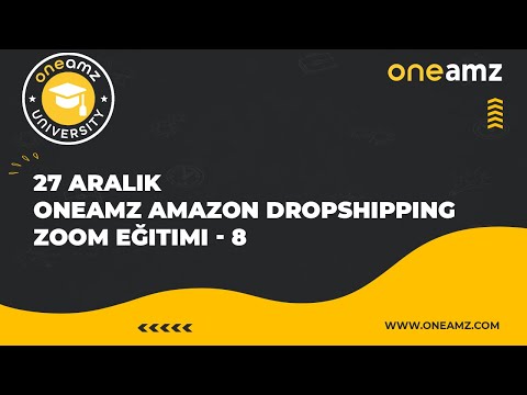 (Amazon Komisyon Oranları - Dolar Ekstresi) OneAmz Amazon Dropshipping Zoom Eğitimi - 8