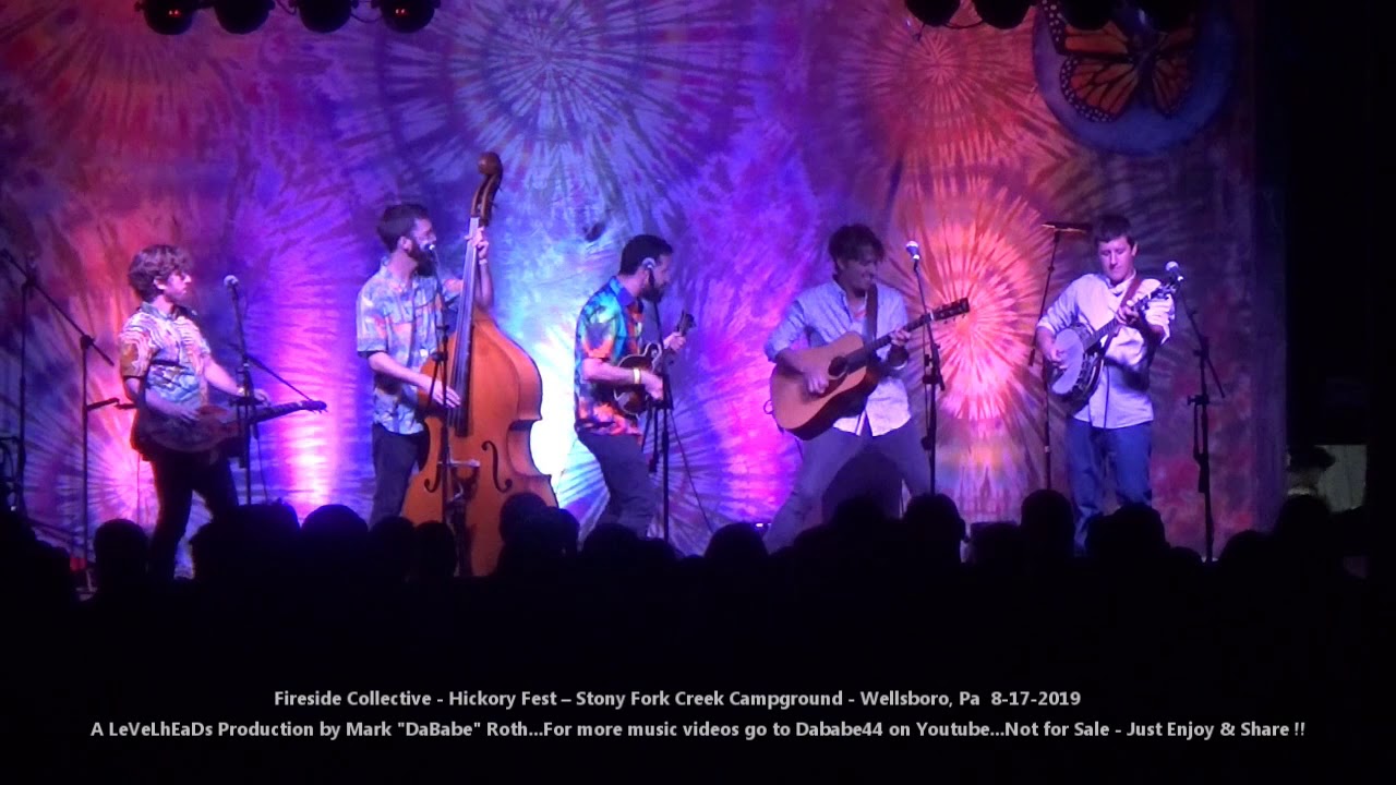 Fireside Collective - Hickory Fest - Wellsboro, Pa  8- 17- 2019