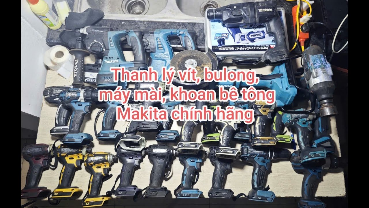 Thanh lý chuyên vít, bulong, máy mài, khoan bê tông Makita chính hãng