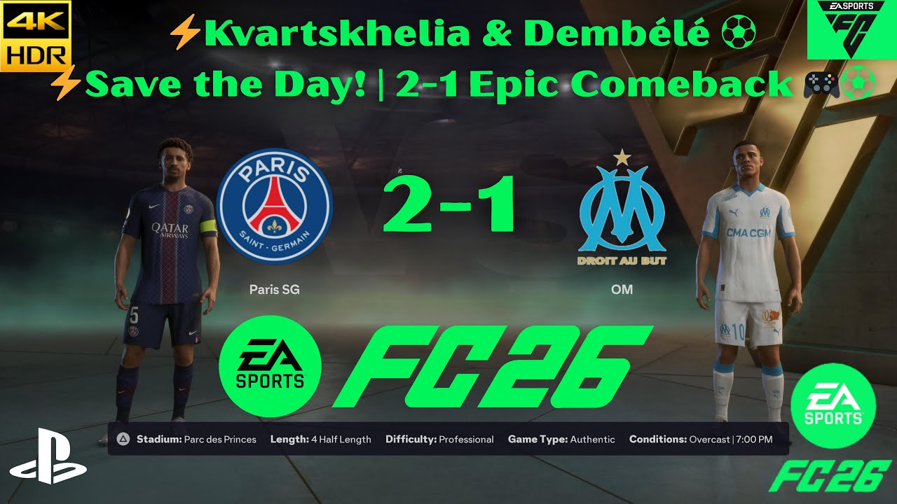 PSG vs OM Gameplay Highlights ⚡️ | Kvartskhelia & Dembélé Save the Day! | 2-1 Epic Comeback 🎮⚽