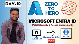 Day -12 | Azure IAM from Basics | Azure Managed Identities Demo with Microsoft Entra (With Notes)