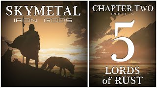 Skymetal: Iron Gods | D&D 5e | Chapter Two: Lords of Rust | Part 5