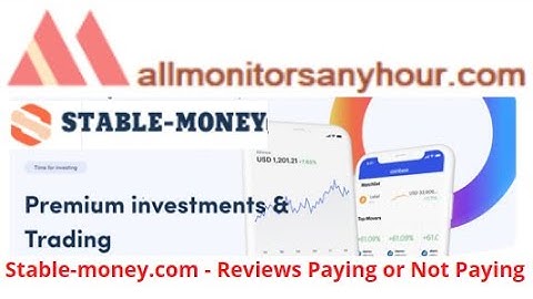 Stable-money.com, Reviews Paying Or Not Paying ? & #HYIP daily update, #all hyip monitors 24 hour,
