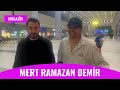 Mert ramazan demir afra saraolu hakknda konutu havalimannda