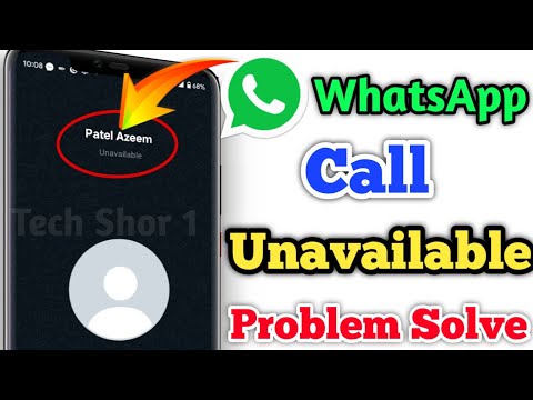 WhatsApp Call Unavailable Problem 2025 | Fix whatsapp call unavailable problem solve