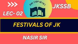 FESTIVALS OF JAMMU AND KASHMIR || LEC - 02 || JKSSB || FSI || WORK'S SUPERVISOR || PATWARI ||