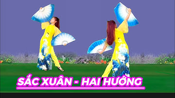 MÚA QUẠT HAI HƯỚNG ĐỄ TẬP 💕 SẮC XUÂN / KHÁNH LINH
