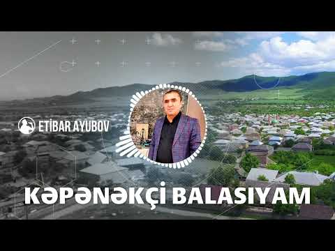Etibar Ayubov - Kəpənəkçi Balasıyam