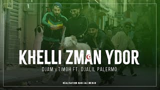 Khelli Zman Ydor - TiMoh x @DJAMZdeldel ft. @DjalilPalermo (Clip Officiel) Resimi