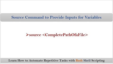 Section-5: Video-8:  Source Command to read inputs for variables | VRTechnologies | By NarendraP
