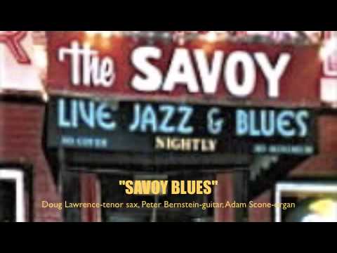 "Savoy Blues" - Doug Lawrence Organ Quintet