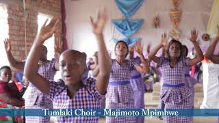 Tumlaki Choir  majimoto mpimbwe