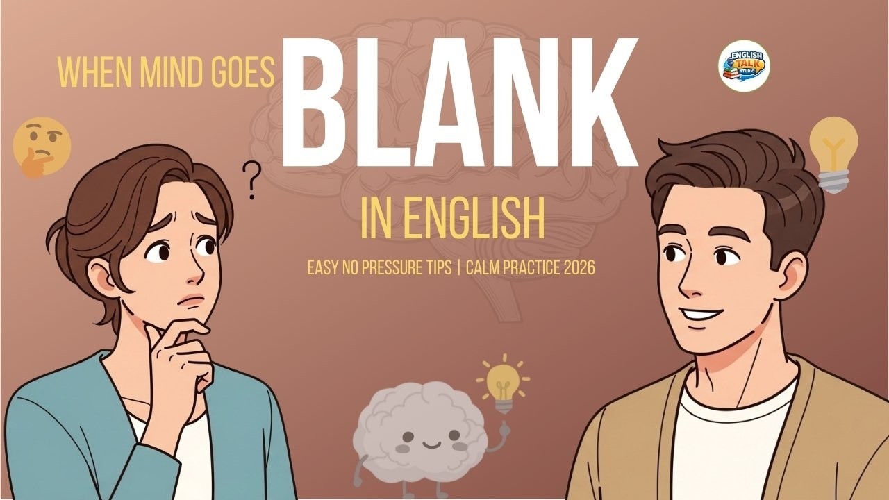 How to Start Speaking English When Mind Blank  🧠 | Easy No Pressure Practice 2026