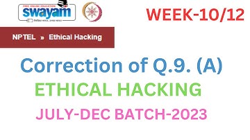 NPTEL ETHICAL HACKING WEEK-10 - Correction [Q.9] ASSIGNMENT SOLUTION  (JULY-DEC) 2023 in Hindi
