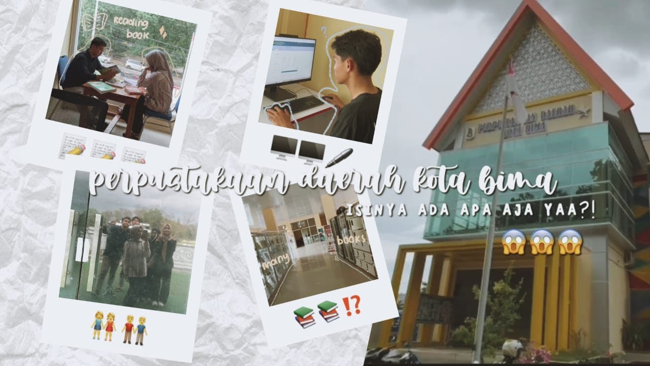 TUGAS BAHASA INDONESIA || ☆VLOG☆ || KELOMPOK 2 || EXPLOR PERPUSTAKAAN DAERAH KOTA BIMA