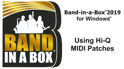 Band-in-a-Box® for Windows: Using Hi-Q MIDI Patches
