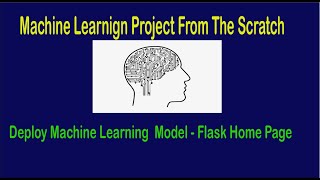 Machine Learning From Scratch - Deploy machine learning model | Flask Home Page