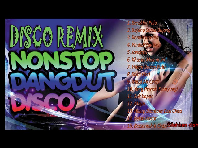 Disco Remix Nonstop Dangdut Nostalgia Lawas - Dangdut Disco Kenangan Indonesia class=