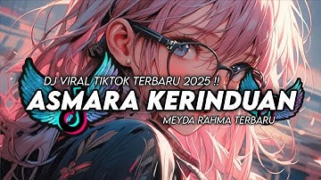 DJ ENTAH SAMPAI KAPAN KAU DAN AKU - DJ ASMARA KERINDUAN MEYDA RAHMA VIRAL TIKTOK TERBARU 