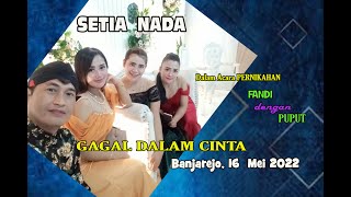 GAGAL DALAM CINTA# SETIA NADA # Magetan 2022