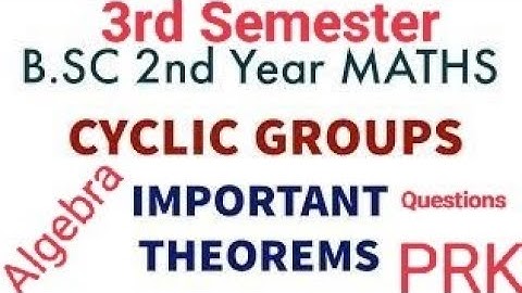 Important Questions/Theorems in Cyclic Groups
