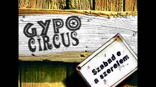 Video thumbnail of "Gypo Circus - Emlékek"