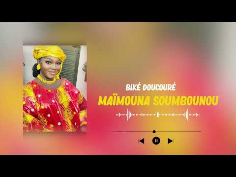 Maïmouna soumbounou Biké Doucouré