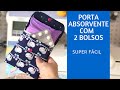 DIY Porta Absorvente com dois Bolsos - DIY Sanitary Pad Pouch - Free Pattern