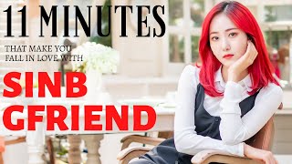 11 MINUTES THAT MAKE YOU FALL IN LOVE WITH SINB GFRIEND