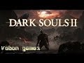 Dark Souls II - Первый взгляд