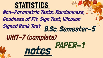 B.Sc. Semester -5 | Unit-7(complete) [Paper-1] | Non-Parametric Tests #statistics #notes