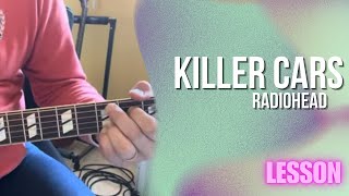 How To Play [Tutorial]: Radiohead - Killer Cars