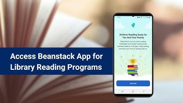 Access Beanstack App for Library Reading Programs