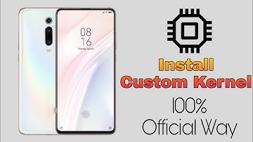 How to Install Custom Kernel in any Android Device ft. Redmi Note 7/7S | Official Method