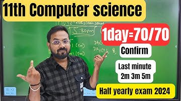 11th Computer science | 1day=70/70 | Last minute important 2m 3m 5m-half yearly exam 2024