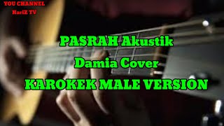 PASRAH - DAMIA Akustik (full Lirik Karokek
