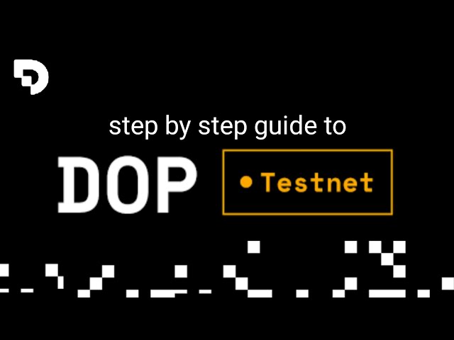 DOP Testnet Is Live, a Guide to Receive Their Airdrop - Altcoin Buzz