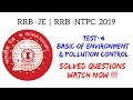 Test -4 | Basics of Environment &amp; Pollution Control  | CBT-2 | Electronics Electrical Engg | RRB-JE