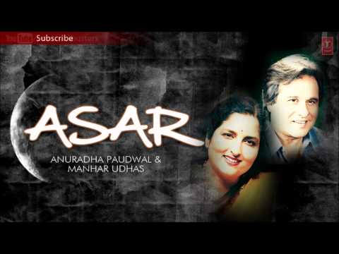 Mujhko Tum | Ghazals ASAR Album | Manhar Udhas