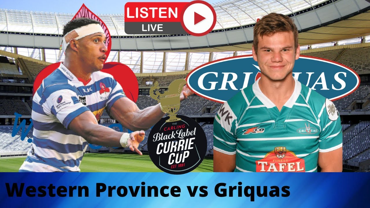Western Province vs Griquas Currie Cup 2021 Live Commentary