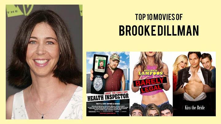 Brooke Dillman Top 10 Movies of Brooke Dillman| Be...