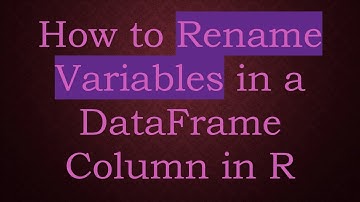 How to Rename Variables in a DataFrame Column in R