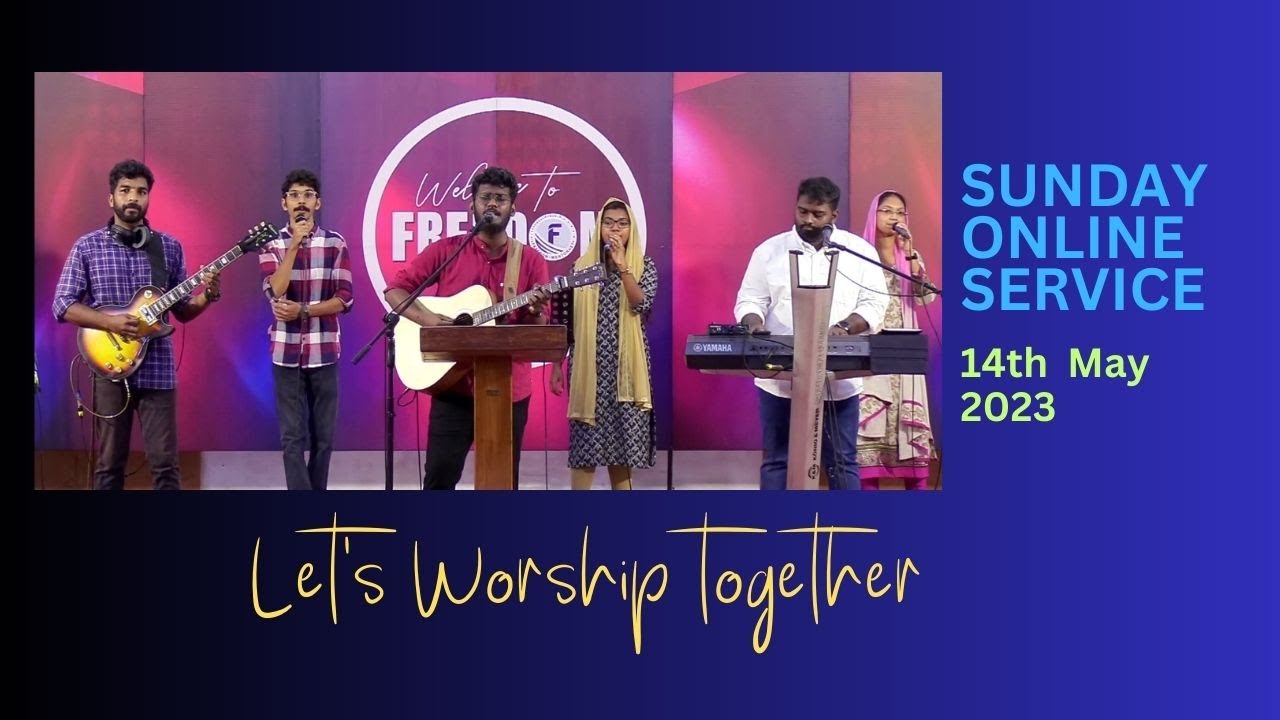 Sunday Service 14 May 2023 Freedom Ministries Online YouTube