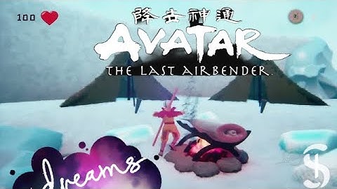 Dreams™ Avatar the Last Airbender