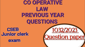 CSEB junior clerk Co operative law previous year questions - 1032/2023 question paper