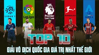 TOP 10 GIẢI VÔ ĐỊCH QUỐC GIA GIÁ TRỊ NHẤT THẾ GIỚI screenshot 4