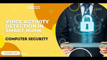 Voice Activity Detection in Smart Home | Computer Security