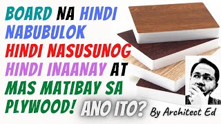 Magandang Board na Alternative sa Plywood: Hindi Inaanay DiNabubulok DiNasusunog at Mas Matibay!