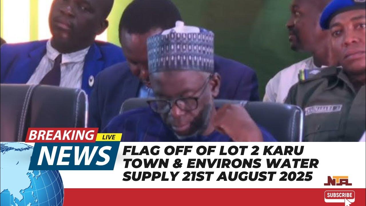 Flag Off of Lot 2 Karu Town & Environs Water Supply 21st August 2025